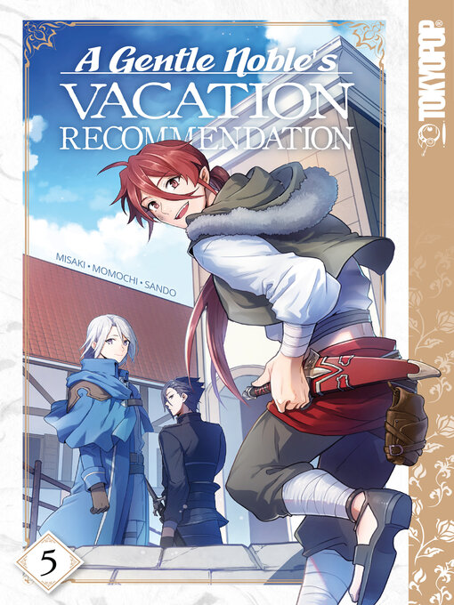 Title details for A Gentle Noble's Vacation Recommendation, Volume 5 by Momochi - Available
